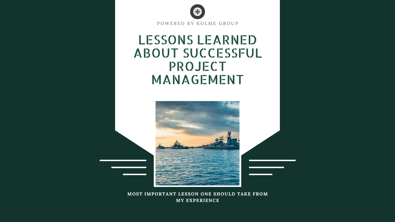 Lessons Learned About Successful Project Management