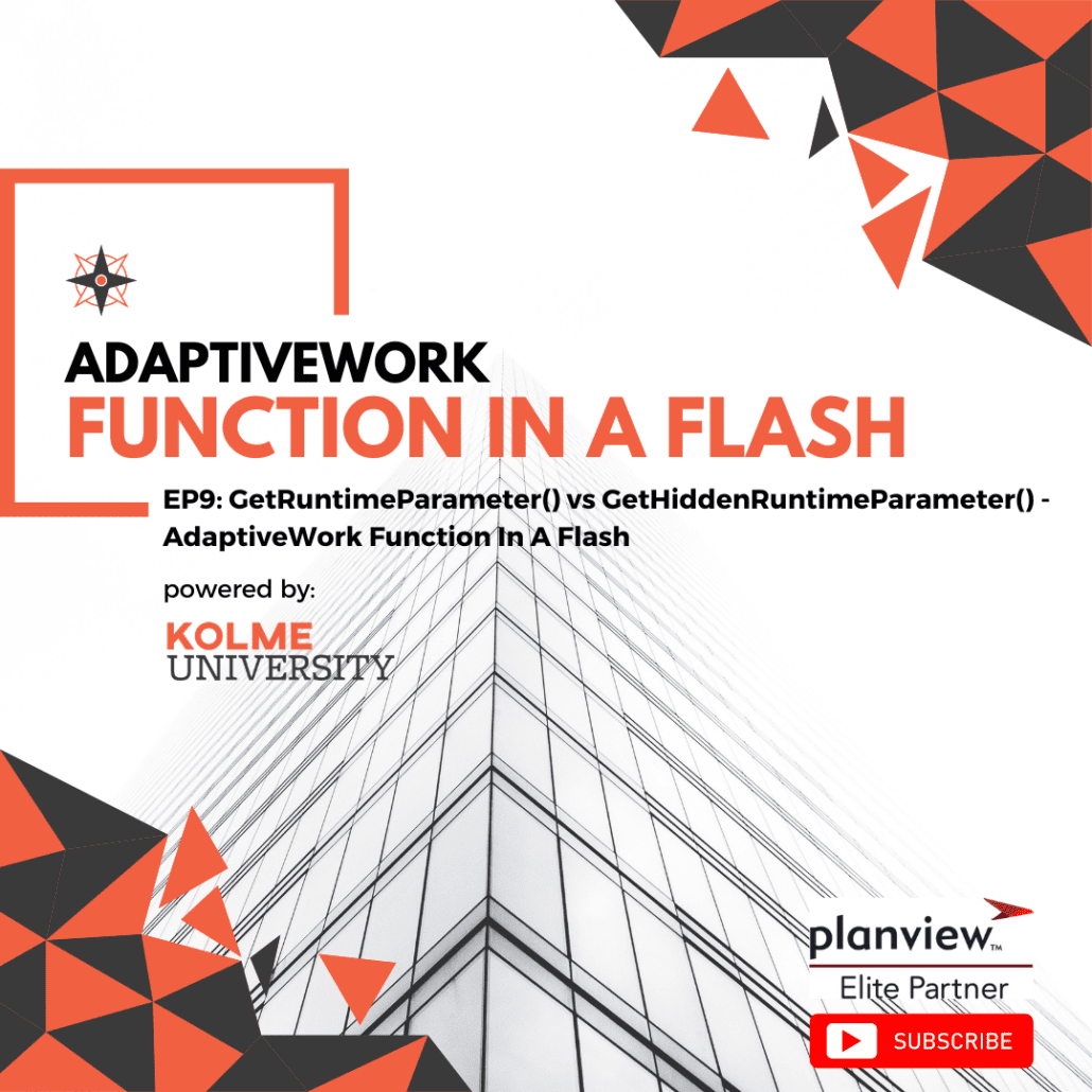 EP9: GetRuntimeParameter() vs GetHiddenRuntimeParameter() – AdaptiveWork Function In A Flash