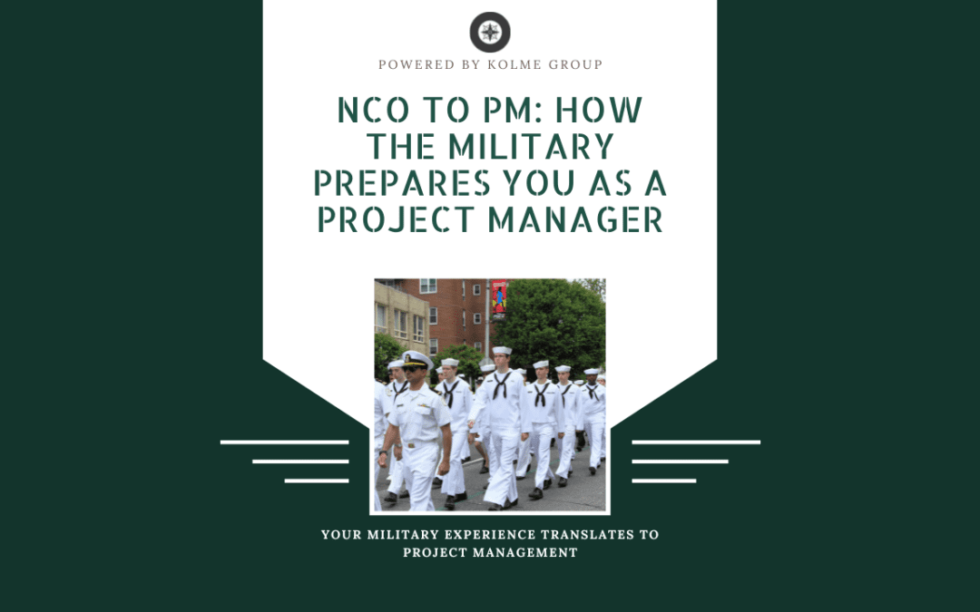 NCO to PM: How the Military Prepares You as a Project Manager