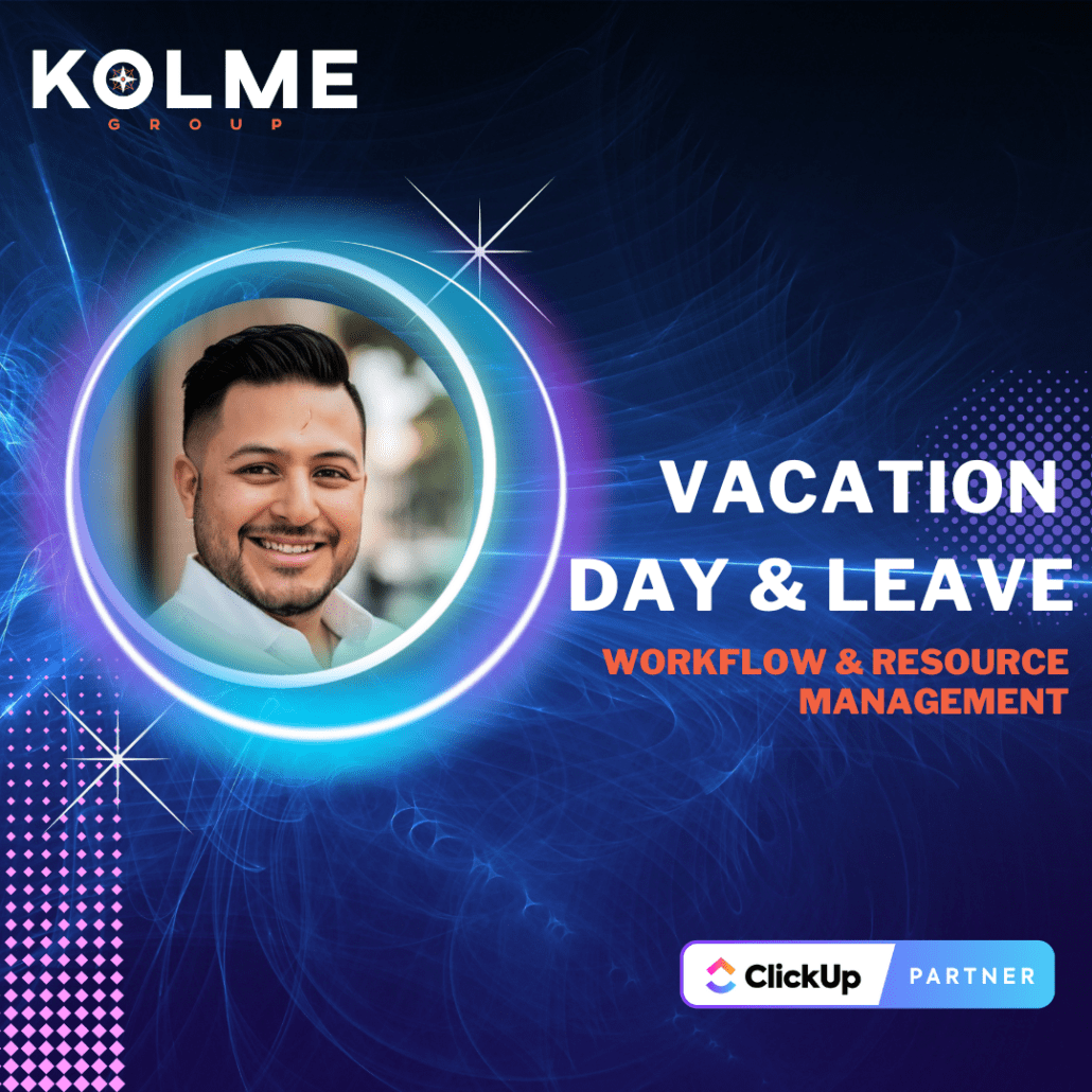 ClickUp Workflow &amp; Resource Management Vacation Day &amp; Leave Configuration